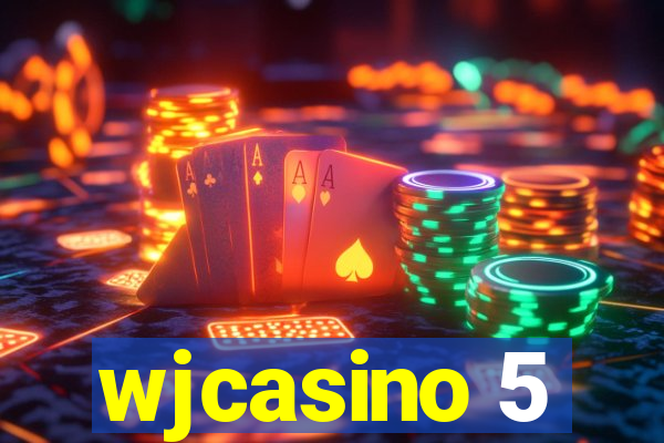 wjcasino 5